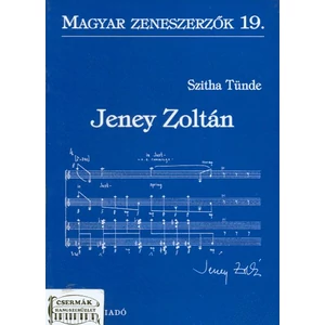 JENEY ZOLTÁN MAGYAR ZENESZERZŐK 19.