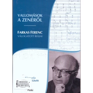 VALLOMÁSOK A ZENÉRŐL-FARKAS F.ÍRÁSAI