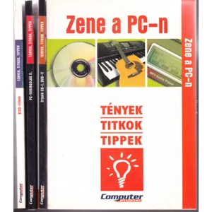 ZENE A PC - N TÉNYEK, TITKOK, TIPPEK