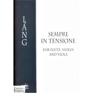 SEMPRE IN TENSIONE  FOR FLUTE,VIOLIN AND VIOLA