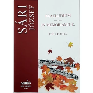 Sári,Praeludium,In Memoriam T.E. for 2 Flutes