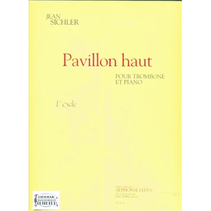 PAVILLON HAUT   POUR TROMBONE ET PIANO