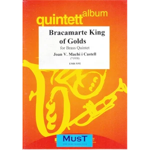 BRACAMARTE KING OF GOLDS FOR BRASSQUINTET