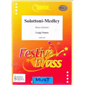 SOLOTTONI-MEDLEY FOR BRASS QUINTET