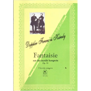 FANTAISIE SUR DES MOTIFS HONGROIS OP.35.  2 FUVOLA ÉS ZONGORA