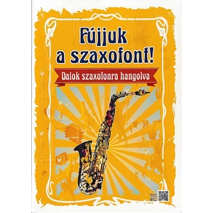 Fújjuk a szaxofont!