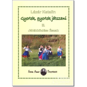 GYERTEK, GYERTEK JÁTSZANI III.JÁTÉKKÖZLÉS: ÉSZAK