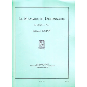 LA MAMMOUTH DÉBONNAIRE POUR XYLOPHONE ET PIANO