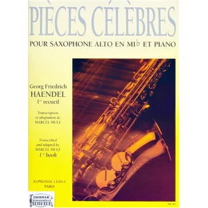 PIÉCES CÉLÉBRES 1. POUR SAXOPHONE ALTO EN MIB ET PIANO