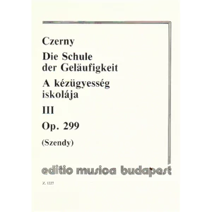 A KÉZÜGYESSÉG ISKOLÁJA III. OP.299.