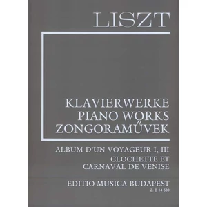 Liszt Ferenc, Album d'un voyageur I, III; Clochette et Carnaval de Venise