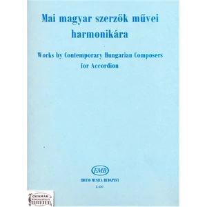 MAI MAGYAR SZERZŐK MŰVEI HARMONIKÁ-RA