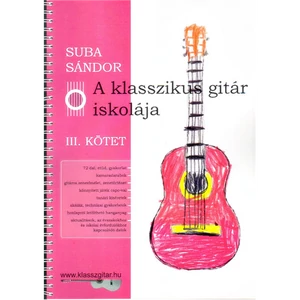 A KLASSZIKUS GITÁR ISKOLÁJA III.KÖTET