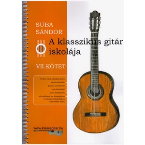 A KLASSZIKUS GITÁR ISKOLÁJA VII. KÖTET 