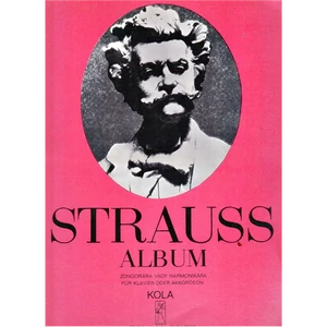 STRAUSS ALBUM (A)ZONGORÁRA VAGY HARMONIKÁRA