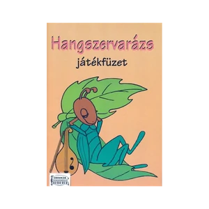 HANGSZERVARÁZS JÁTÉKFÜZET,KIFESTŐFÜZET