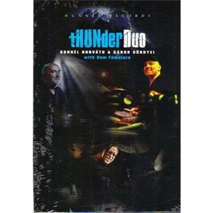 THUNDER DUO DVD.KORNÉL HORVÁTH & GÁBOR DÖRNYEI WITH DOM FAMULARO.