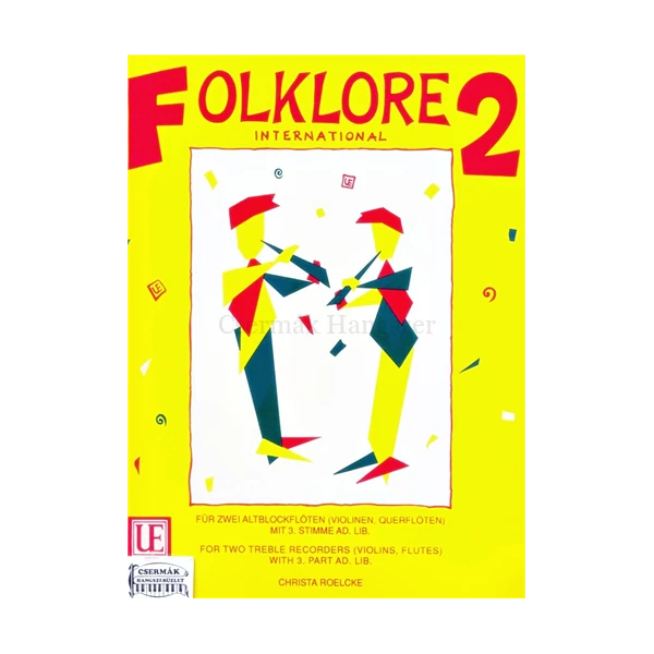 FOLKLORE INTERNATIONAL 2.FÜR ZWEIALTBLOCKFLÖTEN (VIOLINEN,QUERFLÖTEN