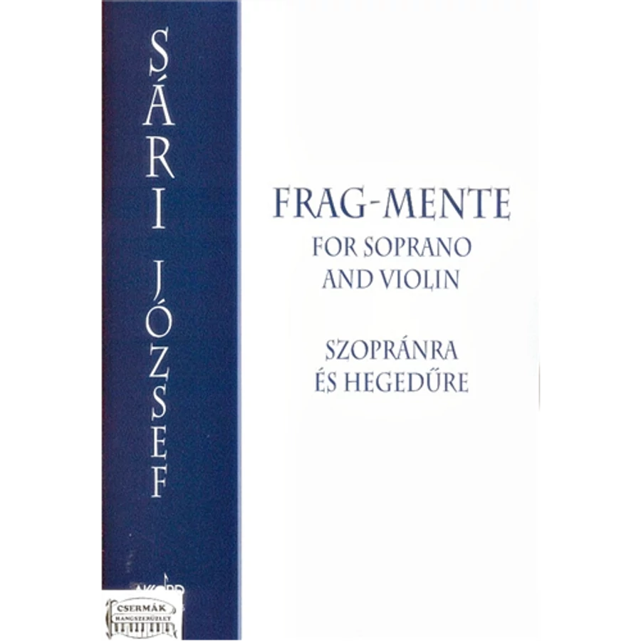 FRAG-MENTE SZOPRÁNRA ÉS HEGEDŰRE