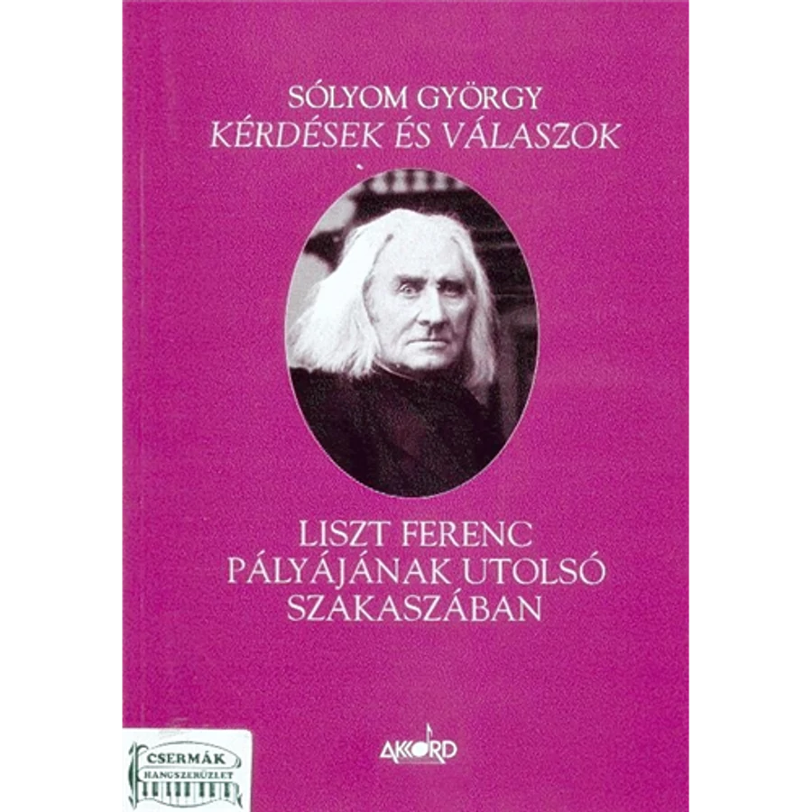 KÉRDÉSEK ÉS VÁLASZOK LISZT FERENC PÁLYÁJÁNAK UTOLSÓ SZAKASZÁBAN