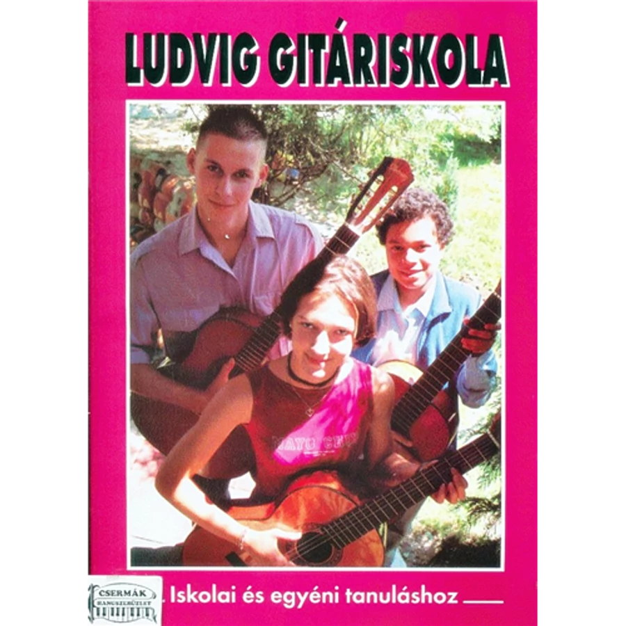 GITÁRISKOLA 1.CD MELLÉKLETTEL/LUDVIG JÓZSEF