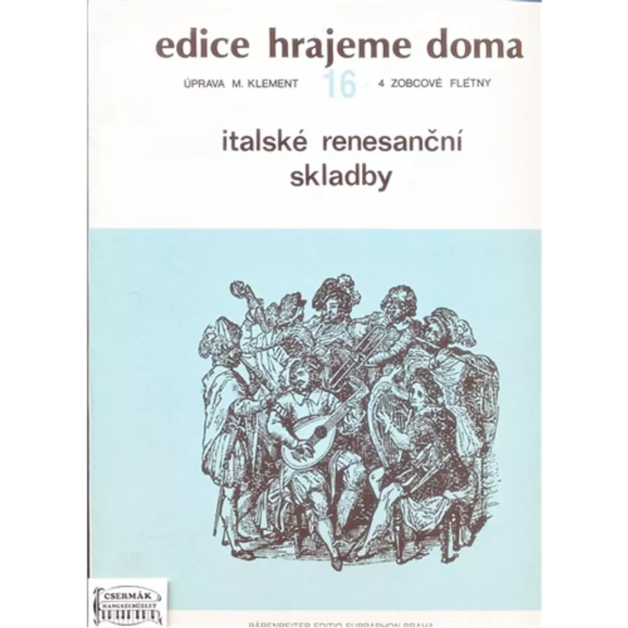 ITALSKÉ RENESANCNI SKLADBY (EDICEHRAJEME DOMA 16)