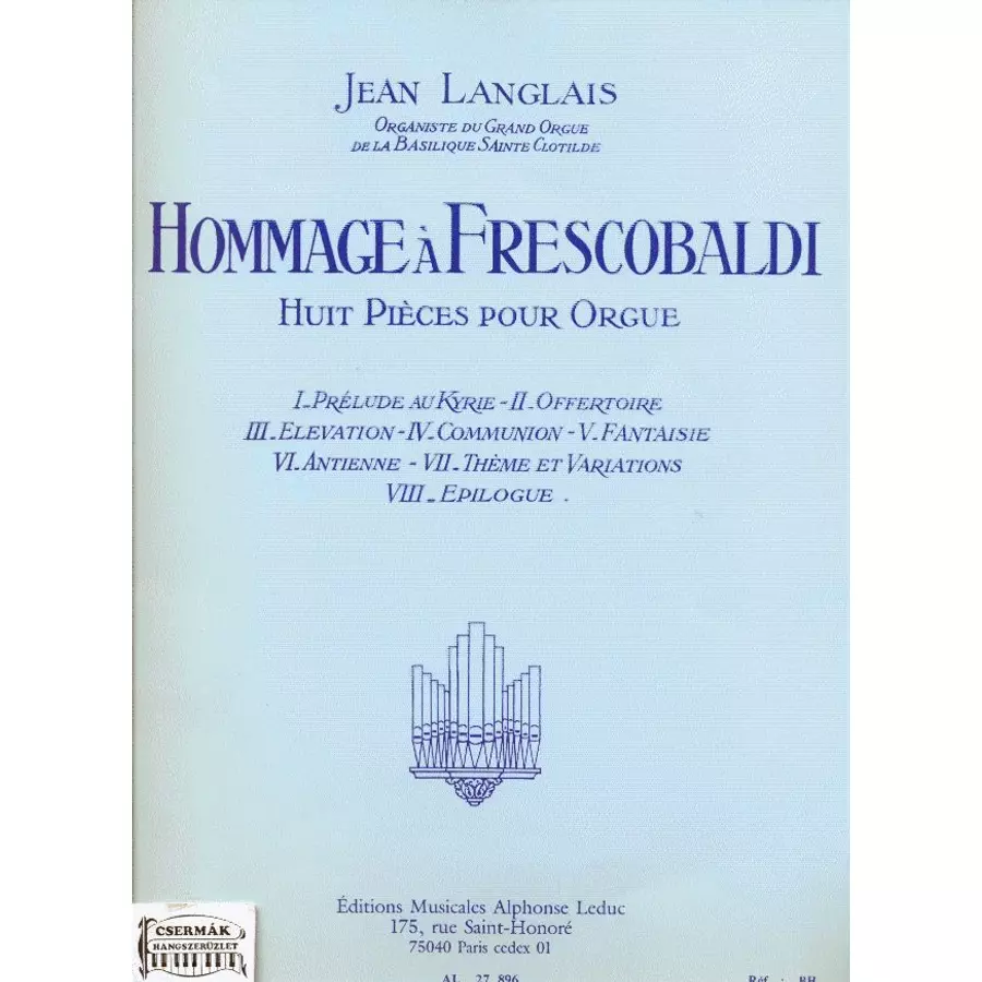 HOMMAGE Á FRESCOBALDI HUIT PIÉCES POUR ORGUE