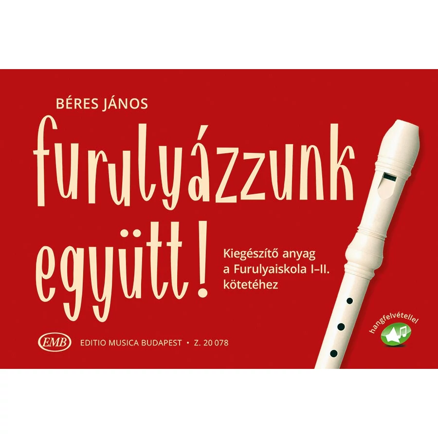 Béres János, Furulyázzunk együtt!