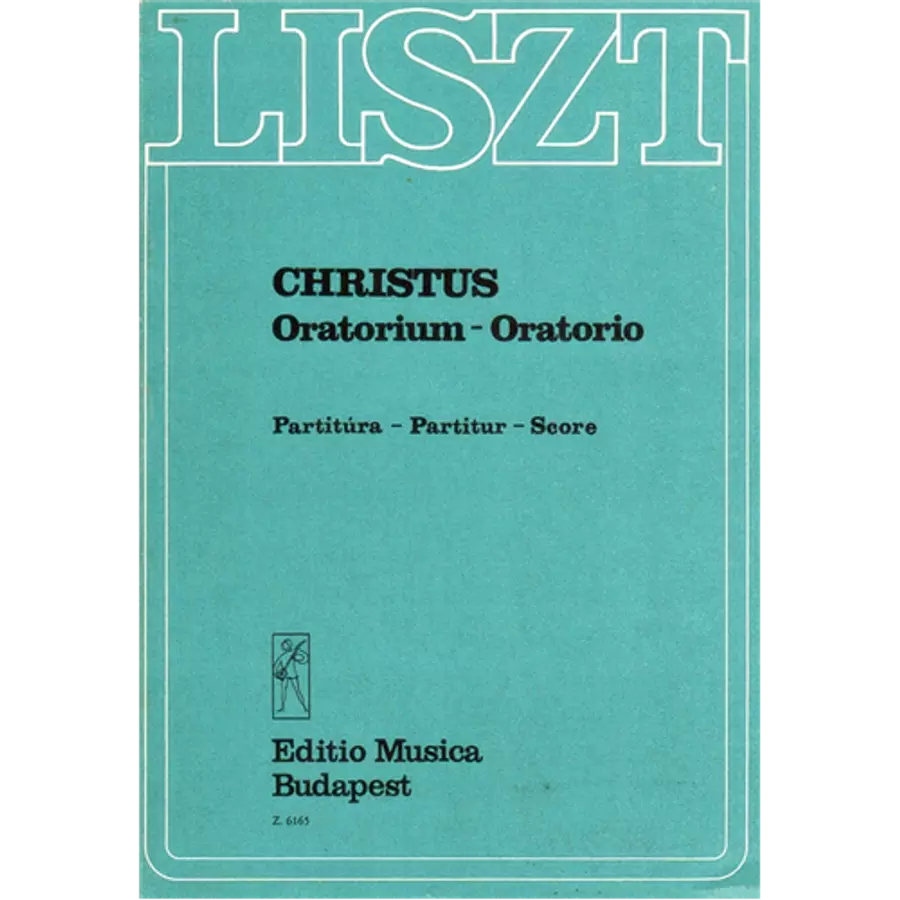 Liszt, Christus Oratórium