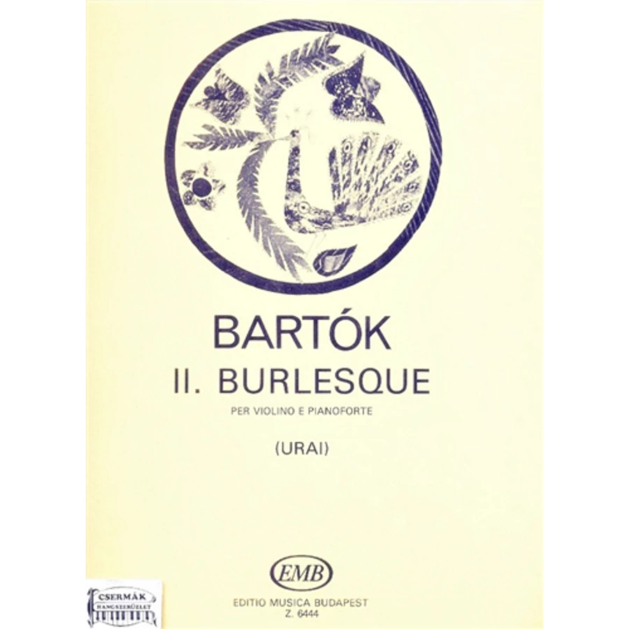 II.BURLESZK OP.8/C.HEGEDŰRE ÉS ZONGORÁRA  (KICSIT ÁZOTTAN)