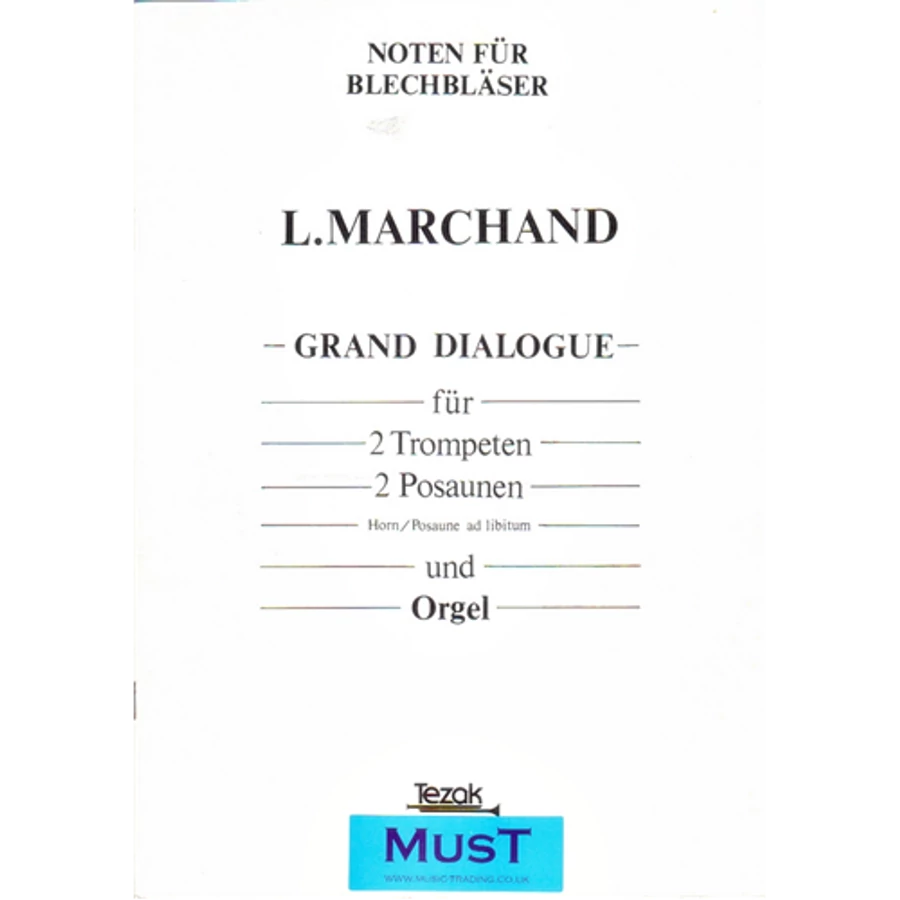 GRAND DIALOGUE FÜR 2 TROMPETEN 2 POSAUNEN UND ORGEL