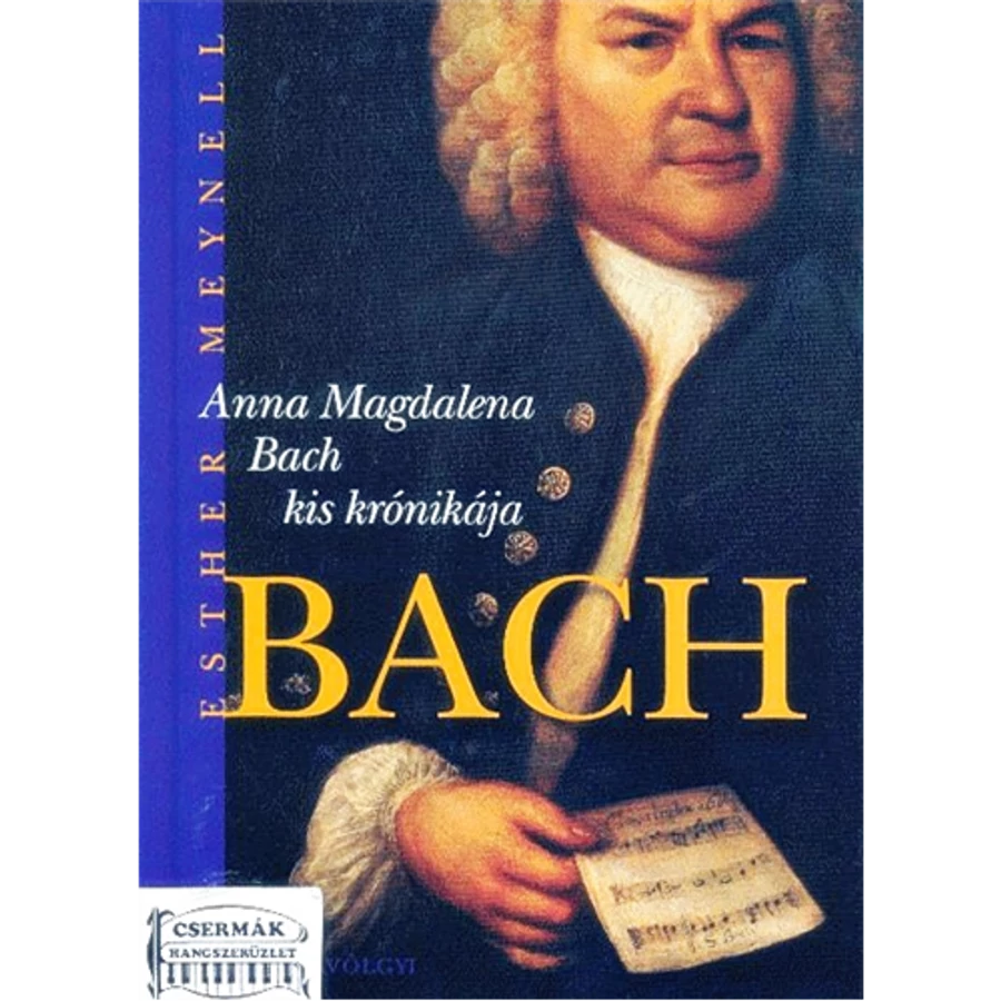 ANNA MAGDALENA BACH KIS KRÓNIKÁJA