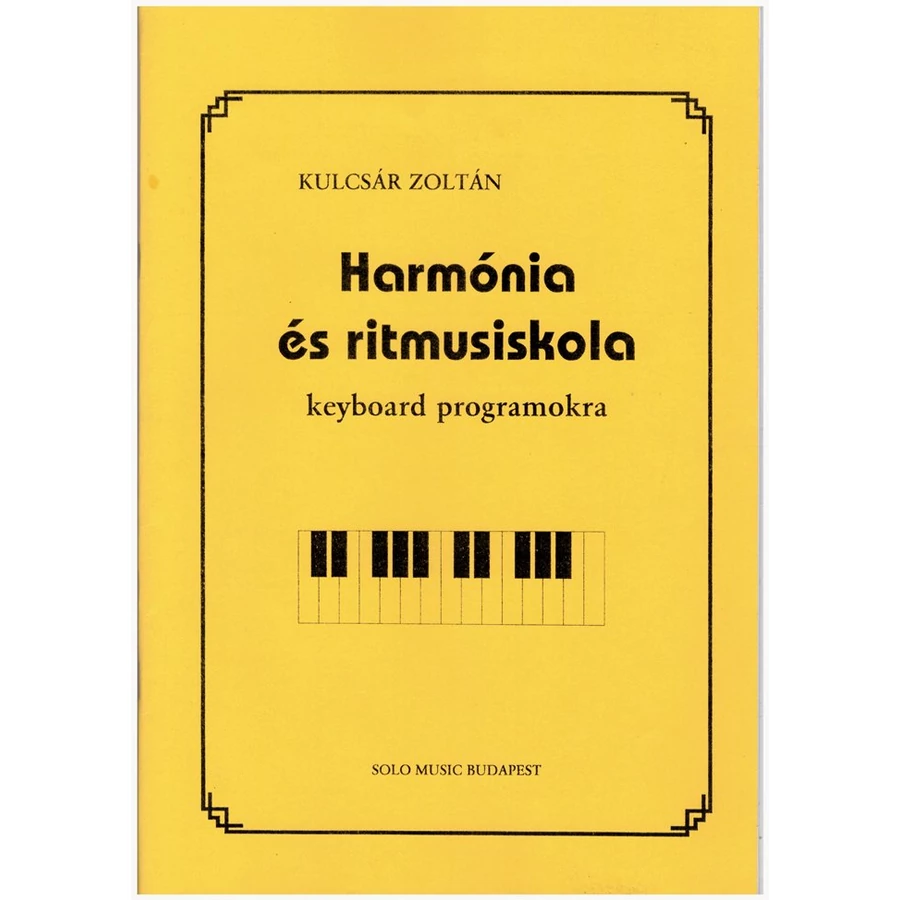 HARMÓNIA ÉS RITMUSISKOLA KEYBOARD PROGRAMOKRA