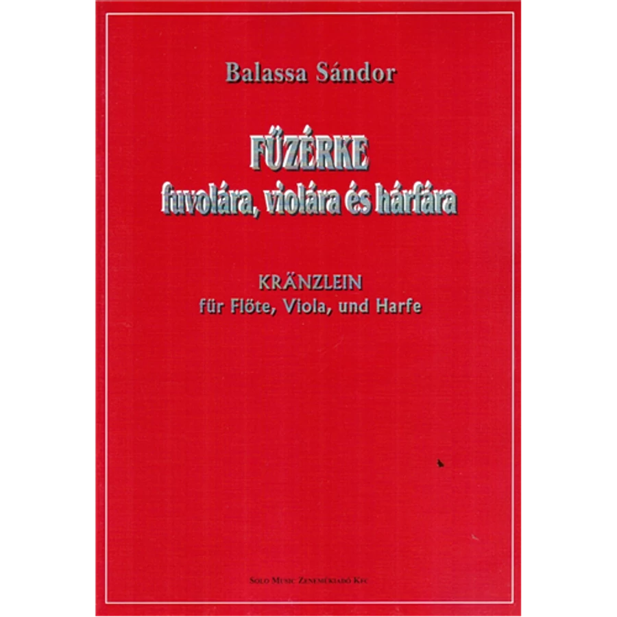 FŰZÉRKE OP.51. FUVOLÁRA,VIOLÁRA ÉSHÁRFÁRA